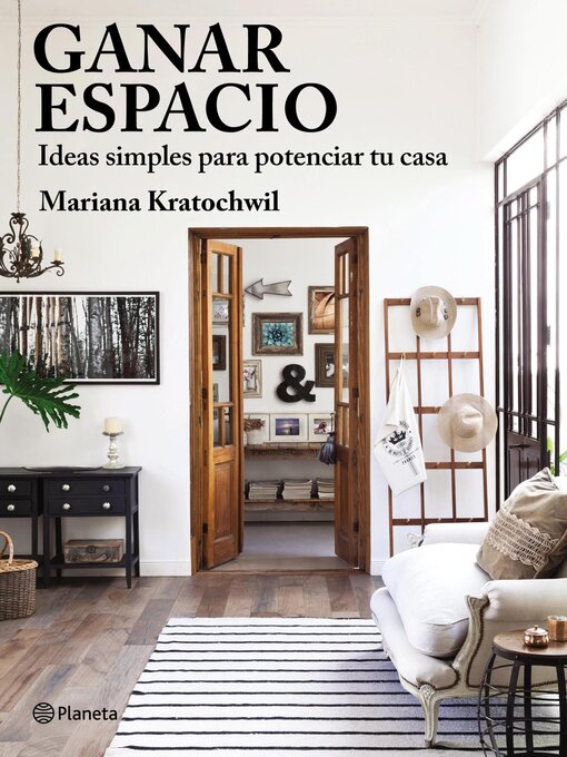 Title details for Ganar espacio.Ideas simples para potenciar tu casa by Mariana Florencia Kratochwil - Available